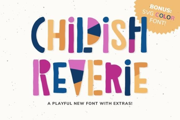 Childish Reverie: A Whimsical Display Font for Crafters
