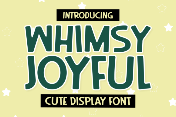 Whimsy Joyful: A Playful Display Font for Makers